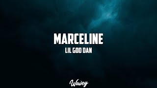 Lil God Dan - MARCELINE (Lyrics) | she look like marceline Resimi