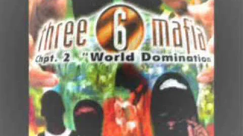 Three 6 Mafia - Tear Da Club Up (Pt.2 World Domination)