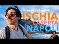 Le weekend napolitain parfait  ischia caserta et napoli