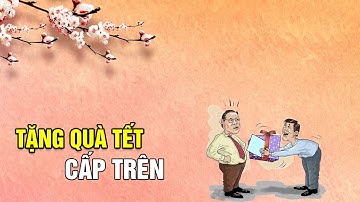 Cấm tặng quà Tết cấp trên làm được không?| VTC14