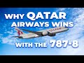 Why Qatar Airways Has Won With The Boeing 787-8 Dreamliner