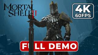 MORTAL SHELL II Gameplay Walkthrough FULL DEMO [4K 60FPS PC ULTRA] - No Commentary