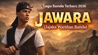 JAWARA - Jajaka Warahan Randa (Lagu Sunda Terpopuler 2026)✅❤🙏