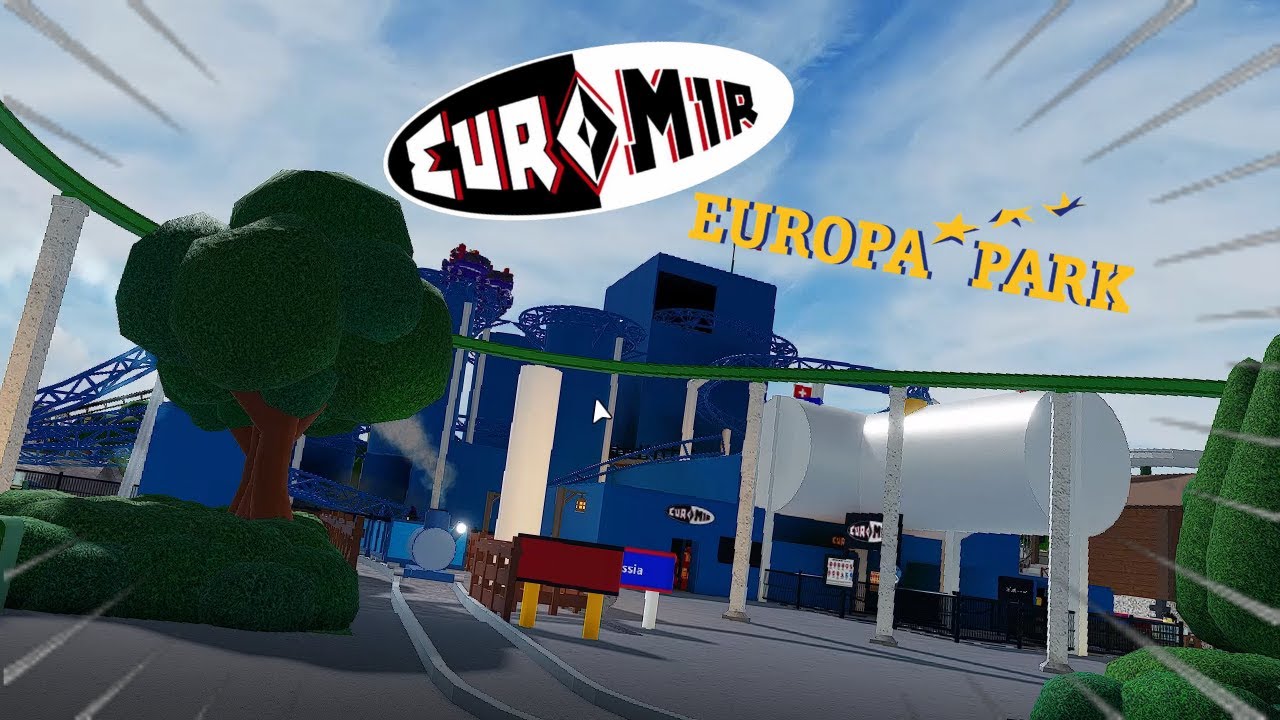 Europa-Park/Theme Park Tycoon 2/Euro-Mir/Roblox