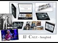 JJ CALE - Songbird .2