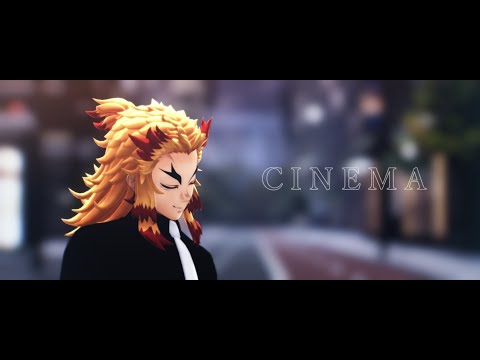 【鬼滅のMMD】CINEMA