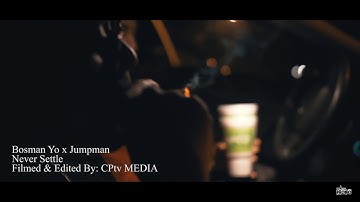 Jefe Jumpman x Bosman Yo - Never Settle (Official Video)