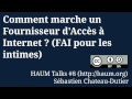 Comment marche un fournisseur daccs  internet  fai pour les intimes