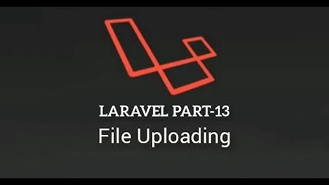 Laravel 7 Hindi Tutorial Part #13 | Laravel 7 File Upload | Image Upload Tutorial