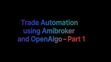 Trade Automation using Amibroker and OpenAlgo - Part 1