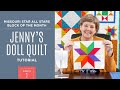 Month 1: All Stars Block Of The Month with Jenny Doan of Missouri Star Quilt Co (Video Tutorial)