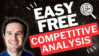 Quick Free Competitive Analysis to Improve Your Marketing and Advertising Strategy