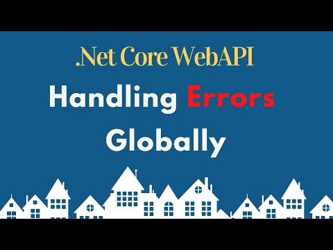 Handling Errors Globally in ASP .NET Core Web API