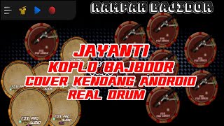 Download lagu JAYANTI KOPLO BAJIDOR COVER KENDANG ANDROID REAL DRUM