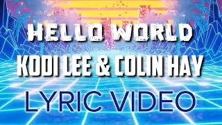 Hello World - Kodi Lee And Colin Hay Official Lyric Video