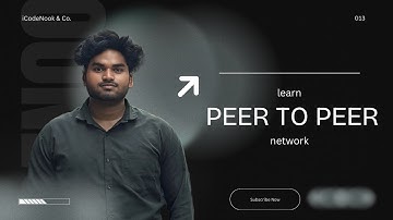 013 Internet | Peer-to-Peer (P2P) Network Explained – How It Works | CodeNook Vivek Sharma