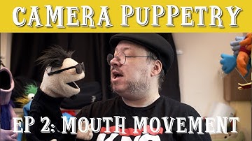 Camera Puppetry Lesson 2: Mouth Movement | Learn Puppetry | Tutorials
