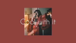 josie dunne - cool with it [lyrics]