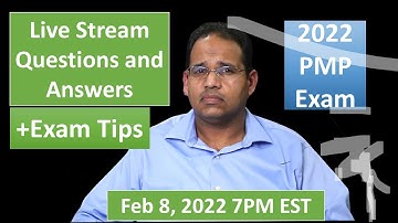 PMP 2022 Live Questions and Answers Feb 8, 2022 7PM EST - MAJOR Free Give Away Tonight