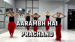 ||AARAMBH HAI PRACHAND|| |DANCE COVER|| #video #youtubevideos #viral #dance #cover #dancers