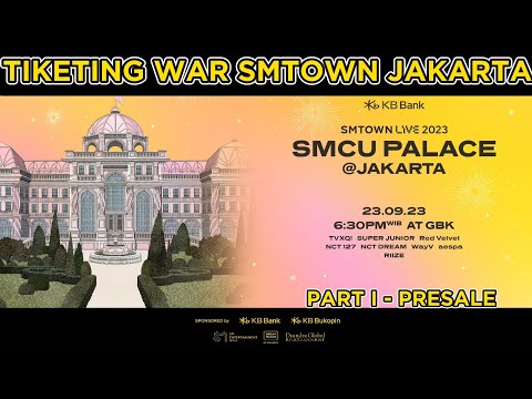 💗 🎫 WAR TICKET | War Tiket SMTOWN Live SMCU Palace Konser in Jakarta KB Bukopin Presale experience