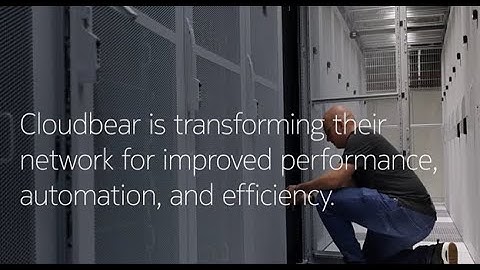 Cloudbear: Transforming networks for the future of cloud services