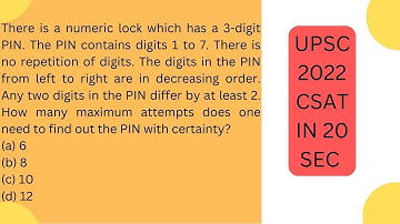 There is a numeric lock which has a 3-digit PIN. The PIN contains digits 1 to 7.