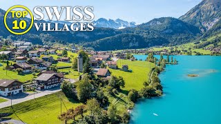 Top 10 SWISS Villages  Most beautiful towns of SWITZERLAND [Full Travel Guide]