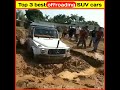 Top 3 best offroading cars in the world credit  mr factobot shorts cars59