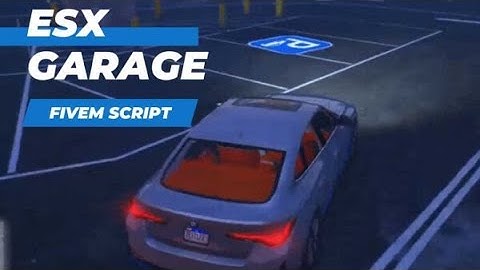 ESX Garage Fivem Script - Fivem Shop - FiveM ESX Scripts | Fivem Scripts