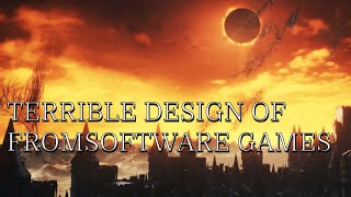 FromSoftware's Terrible Game Design