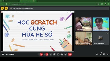 Buổi 1 | Lớp S1 - Lập trình Scratch khối tiểu học | Nguyễn Du_Nhựt Hào