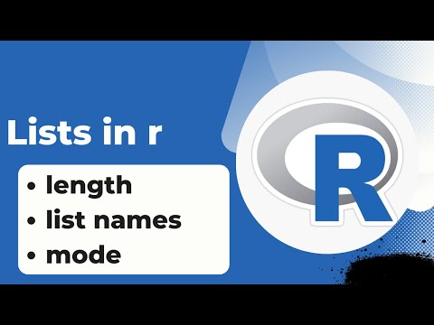 Lists in R | names of a list in r | length of a list in r | mode