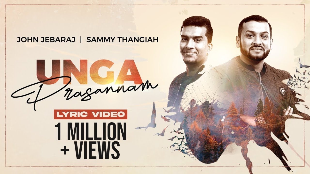 Unga Prasannam  John Jebaraj  Sammy Thangiah  Official Lyric Video