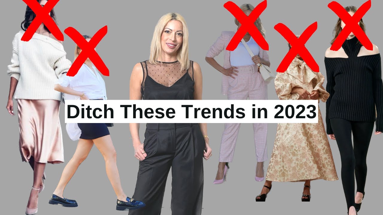 6 Outdated Trends to Ditch in 2023 & What to Wear Instead YouTube