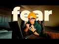 fear.