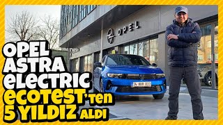 Ecotest'te 100+ Puanla 5 Yıldız Alan Tek Alman: Opel Astra Electric