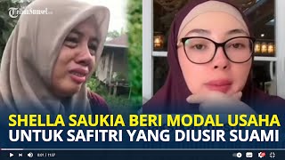 Alhamdulillah Shella Saukia Angkat Derajat Safitri Yang Diusir Suami Pppk, Bakal Diberi Modal Usaha