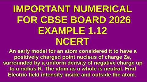 An early model for an atom considered it to have#1.12 page 36 (New NCERT).#1.13 PAGE 40(Old NCERT)