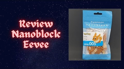 Review - Pokemon x Nanoblock Eevee [NBPM_005]