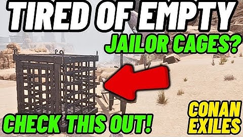 Jailor Cages always Empty? Check this out! Conan Exiles 