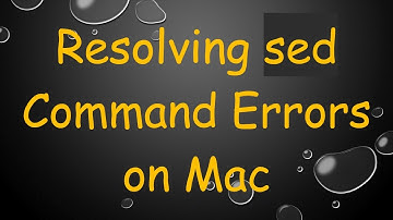Resolving sed Command Errors on Mac