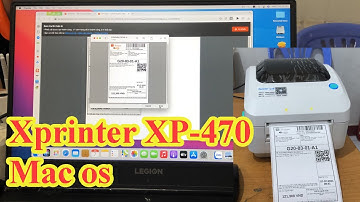 Hướng dẫn cài máy in Xprinter Xp-470B trên MacOS để in đơn hàng shopee