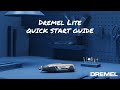 Get Started With The Dremel Lite (7760) | Quick Start Guide