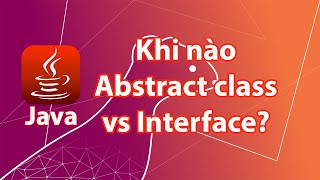 Java - Khi nào thì dùng abstract class, khi nào dùng interface? Wealth