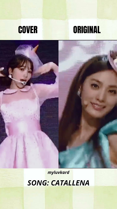 Cover or original? Pt. 13 | which prefer? #chaewon #orangecaramel #catallena