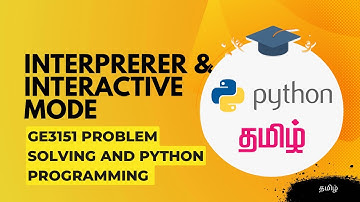 Interpreter and Interactive mode | Problem Solving and Python Programming | learn #python in #tamil