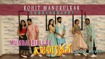 MUMBAI DILLI DI KUDIYAAN | DANCE COVER | TIGER ,TARA & ANANY | ROHIT MANDRULKAR CHOREOGRAPHY