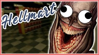Welp I'm Off To Play HELLMART DEMO