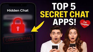 Best App For Secret Chats | Top Private Messenger For Lovers To Hide Chats